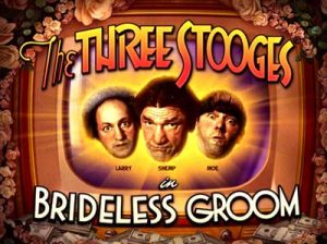 the three stooges brideless groom slot